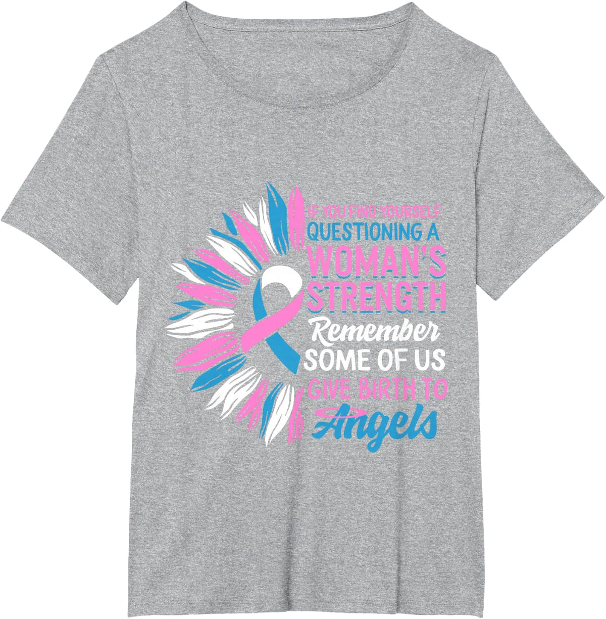 Pregnancy Infant Loss Awareness Strength Mommy of Angel T-Shirt - Heather Grey