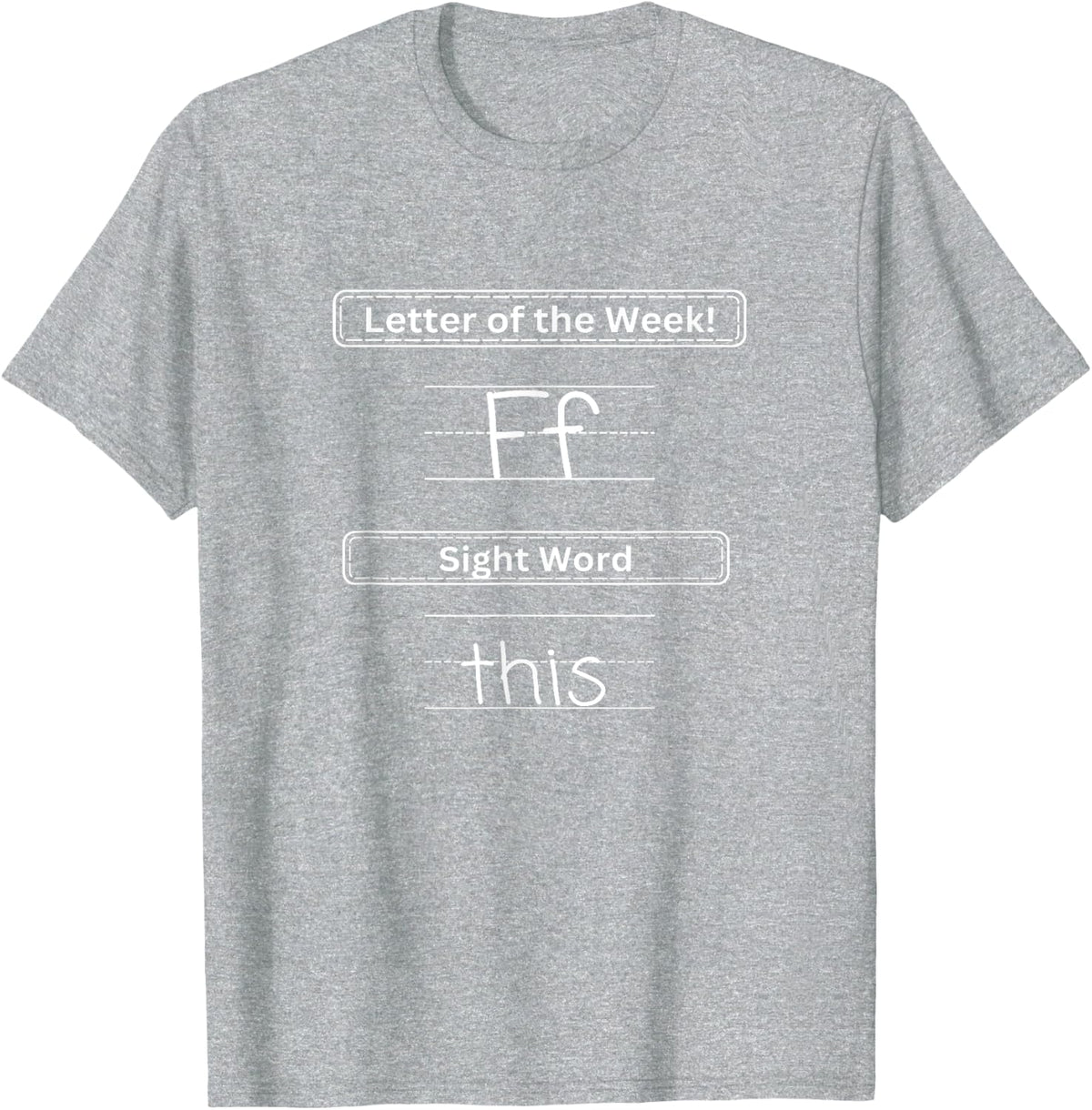 The Letter of the Week "F" Sight Word "This" T-Shirt - Heather Grey