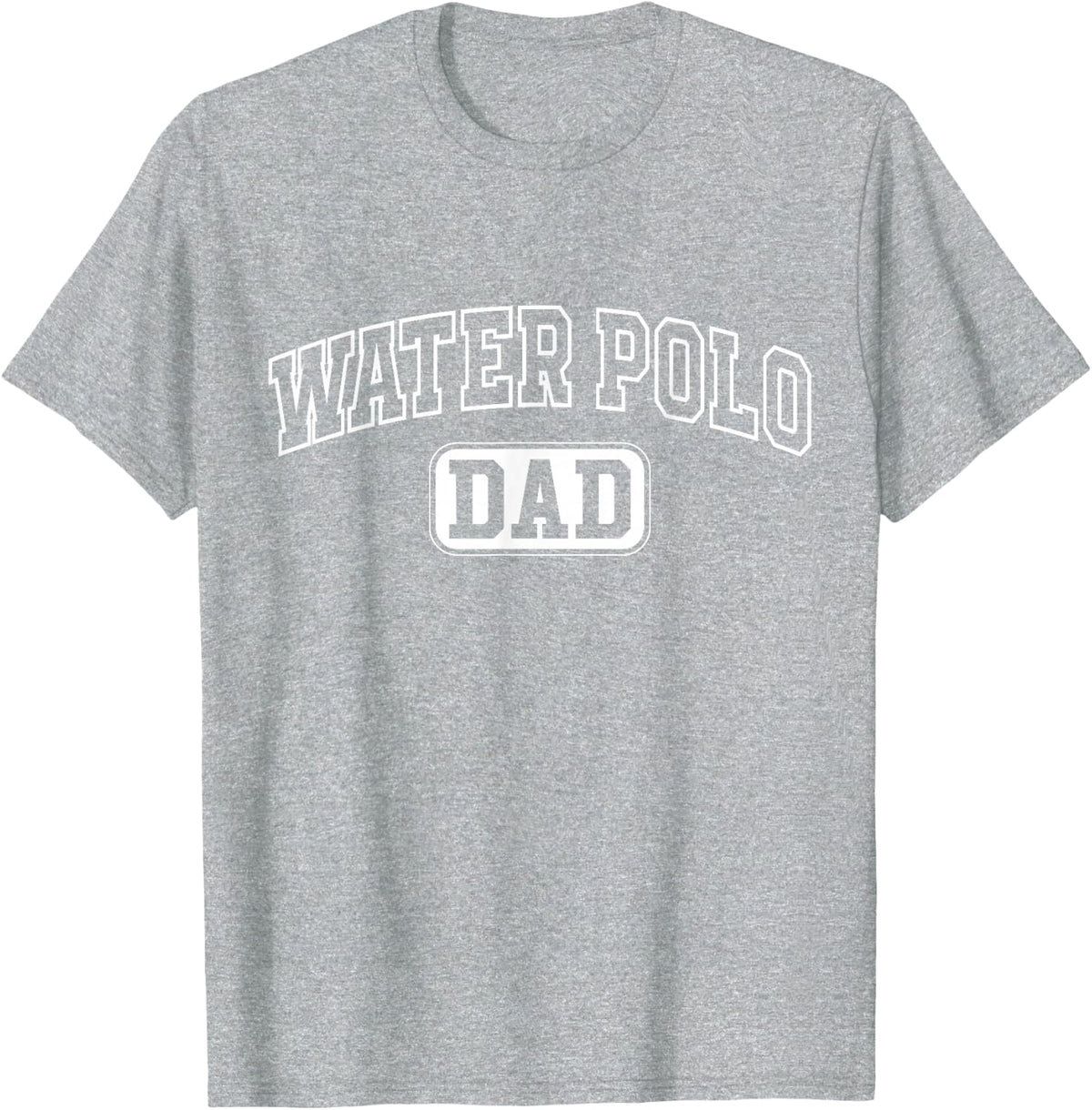 Water Polo Dad Funny Athletic Lettering Fathers Day Coach T-Shirt - Heather Grey