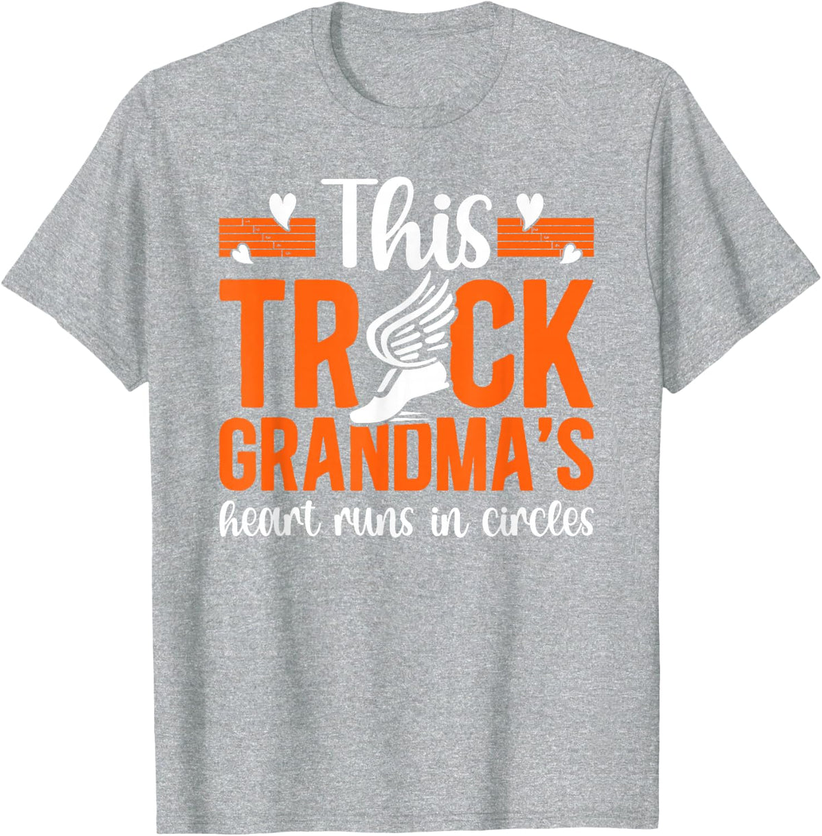 Proud Track Grandma of A Track and Field Athlete Grandma T-Shirt - Heather Grey