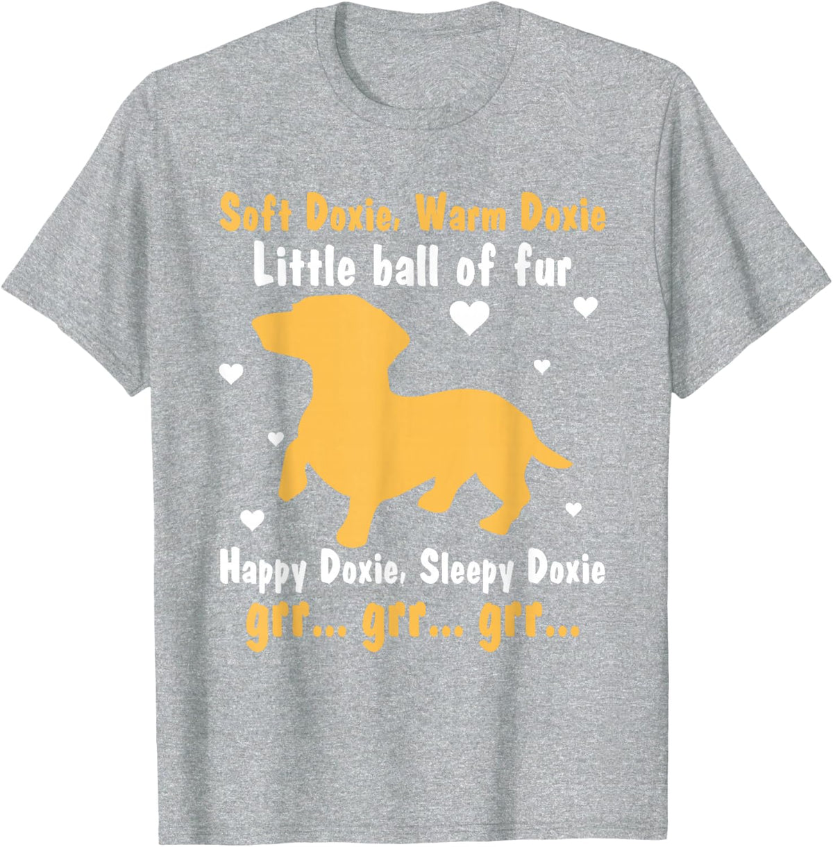 Soft Doxie Warm Doxie Little Ball Of Fur Happy Doxie T-Shirt - Heather Grey