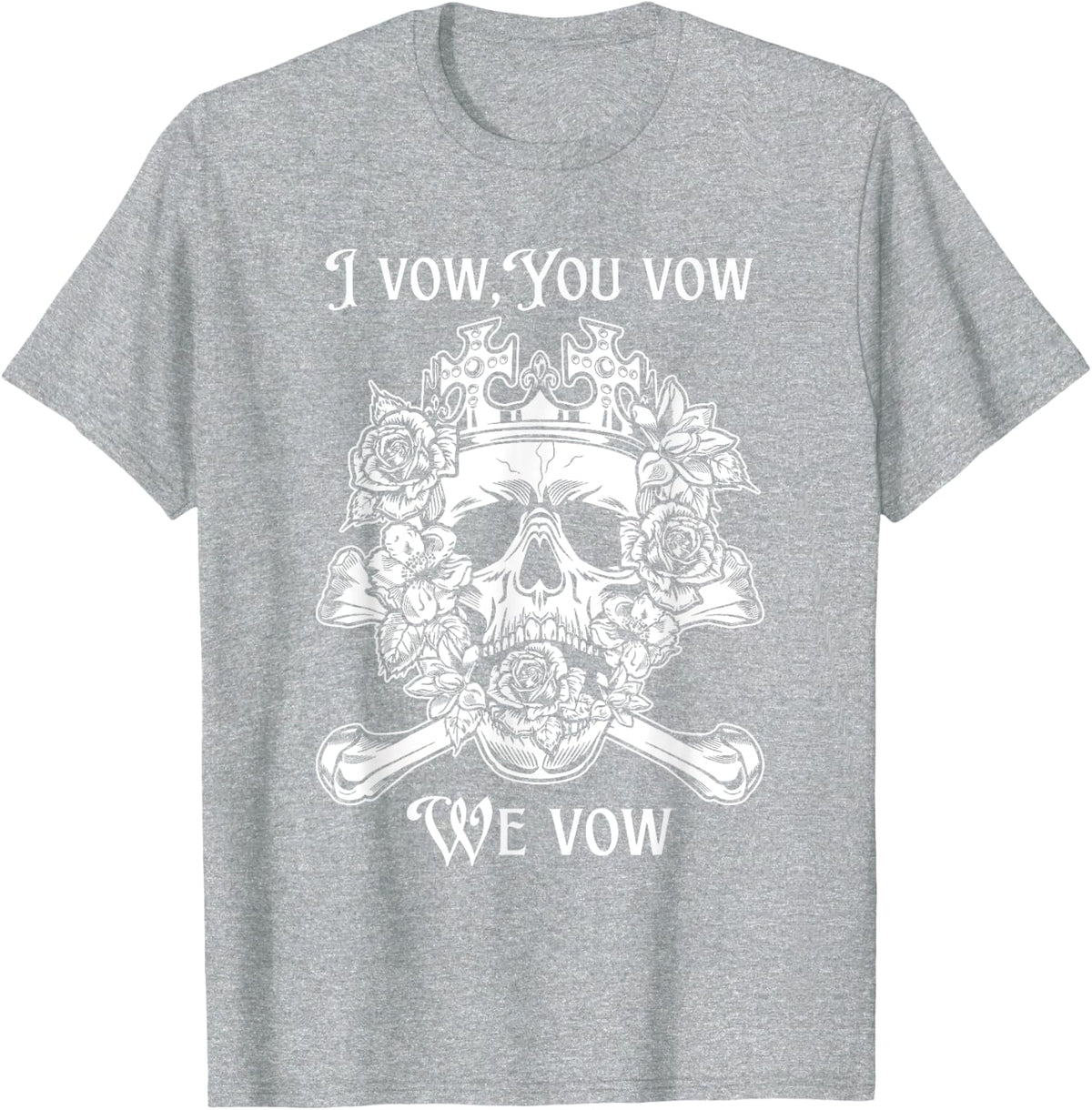 I Vow You Vow We Vow Ritual Dark Romances Smut Reader Smutty T-Shirt - Heather Grey