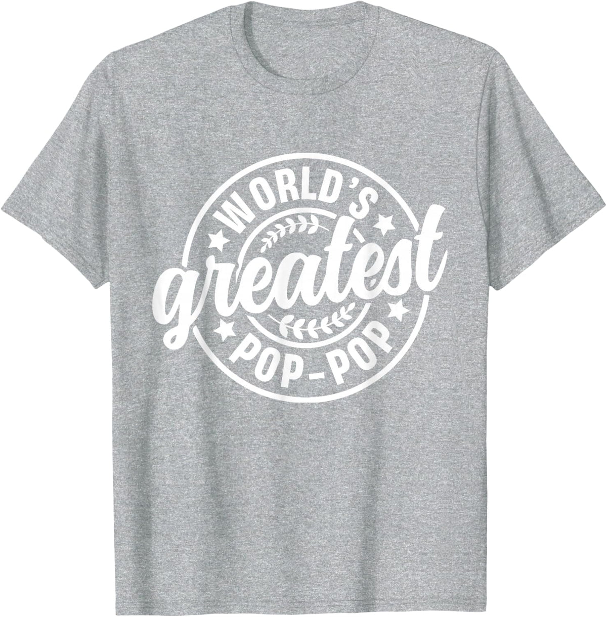 World's Greatest Pop Pop Shirt Funny Grandpa Father's Day T-Shirt - Heather Grey