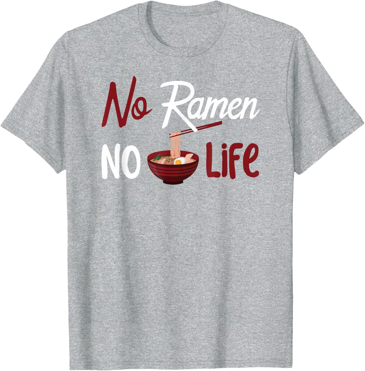 No Ramen No Life T-Shirt T-Shirt - Heather Grey