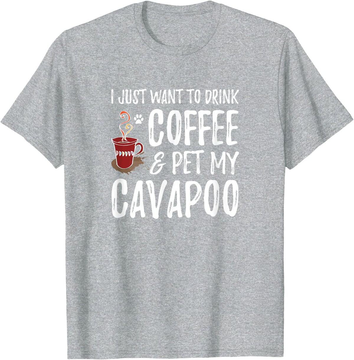 Coffee and Cavapoo T-Shirt for Cavapoo Dog Mom T-Shirt - Heather Grey