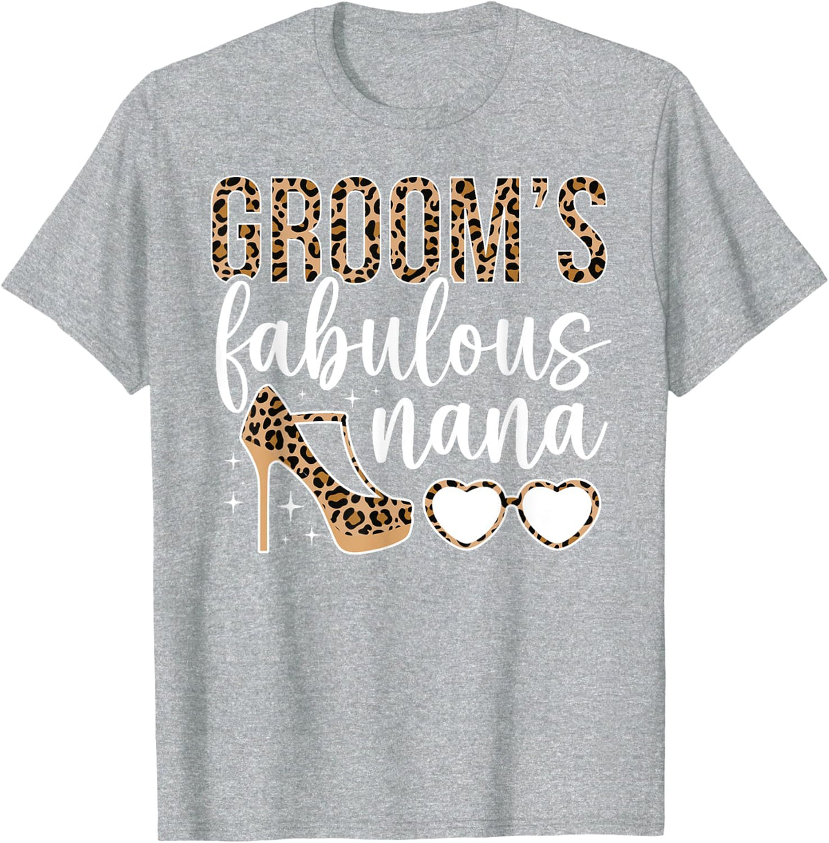 Groom's Fabulous Nana Of The Groom Nana Grandma T-Shirt - Heather Grey