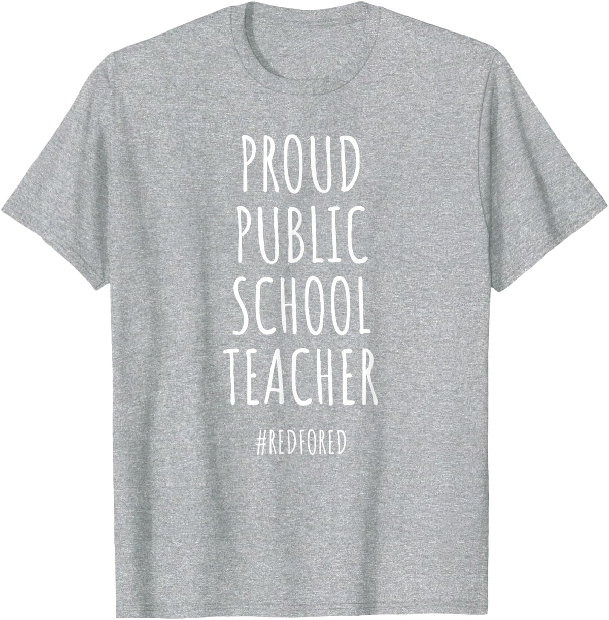 Proud Public School Teacher Red For Ed T-Shirt Supporter T-Shirt - Heather Grey