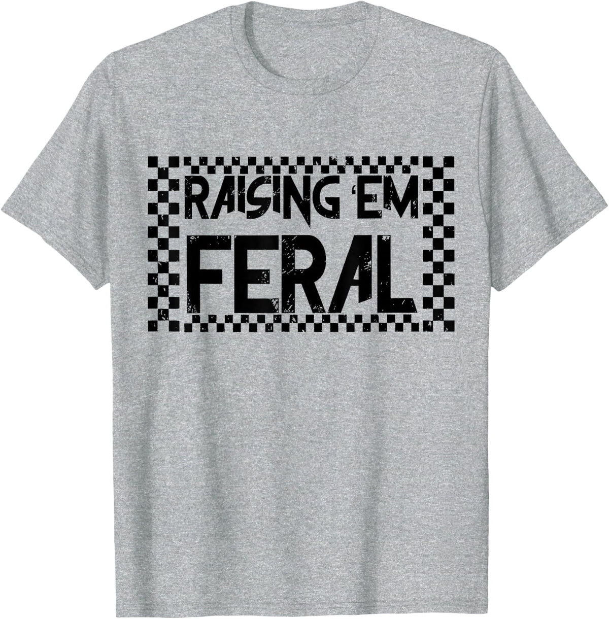 Retro Raising 'Em Feral Checkered Funny Mother's Day Outfit T-Shirt - Heather Grey