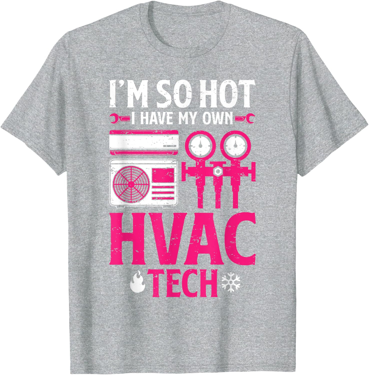 So Hot I Have My HVAC Tech Funny HVAC Tech Wife Women Girls T-Shirt - Heather Grey