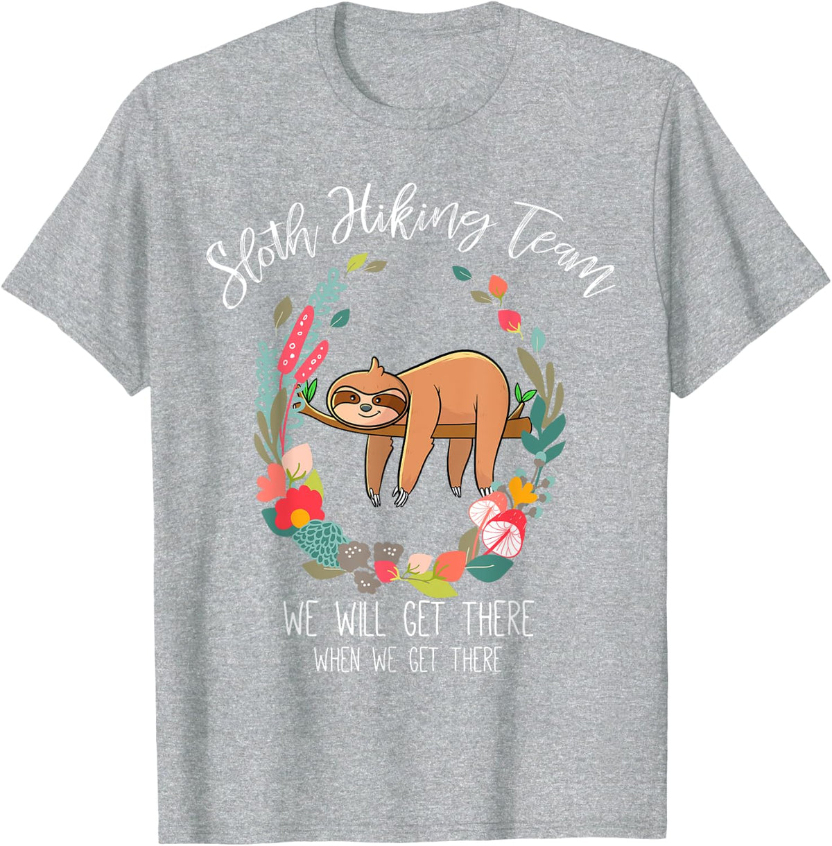 Sloth Lover Gift, Women, Girl Gifts, Sloth Hiking Team T-Shirt - Heather Grey