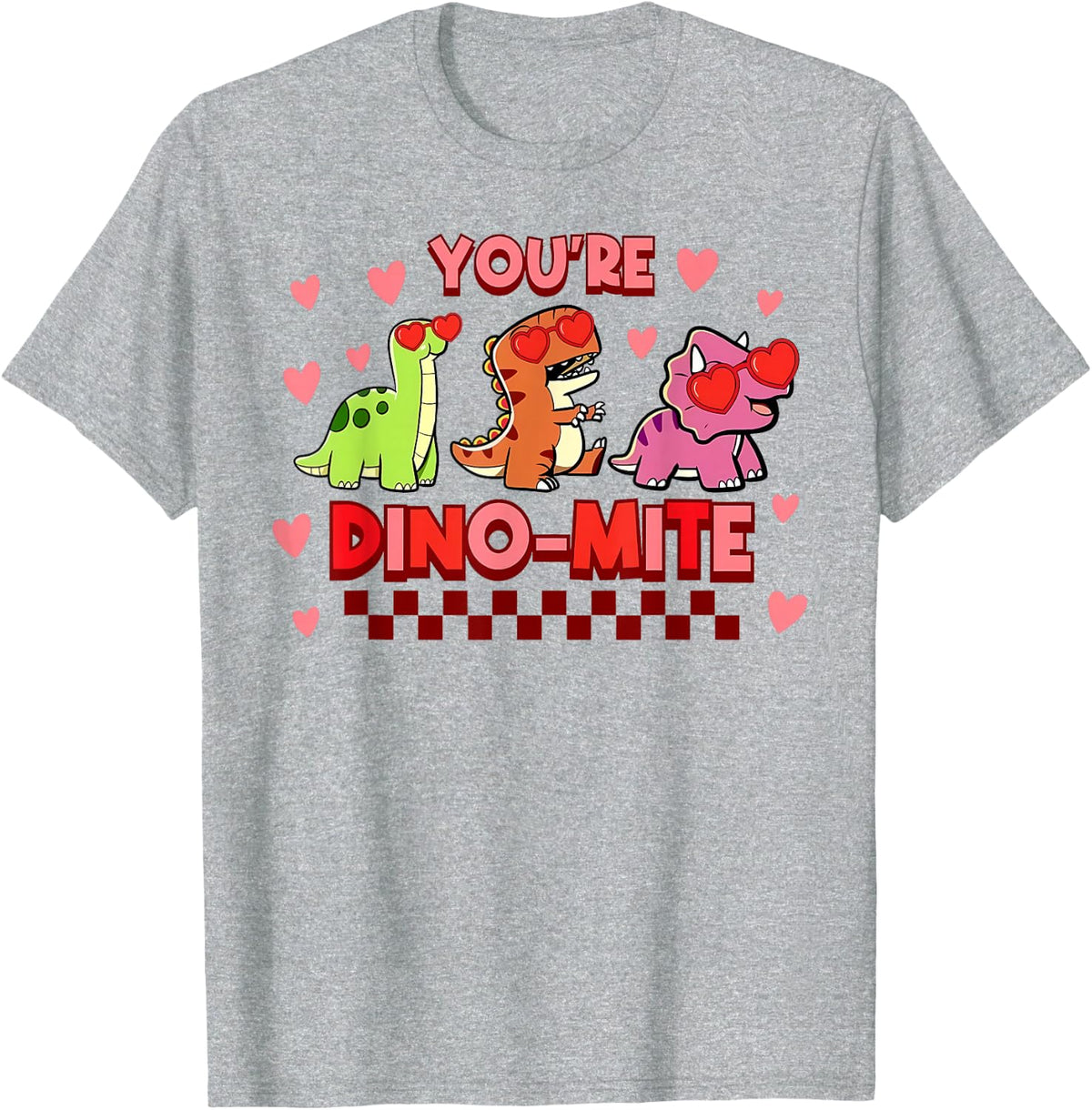 You're Dino Mite Dinosaur Valentines Day Teacher Student T-Shirt - Heather Grey