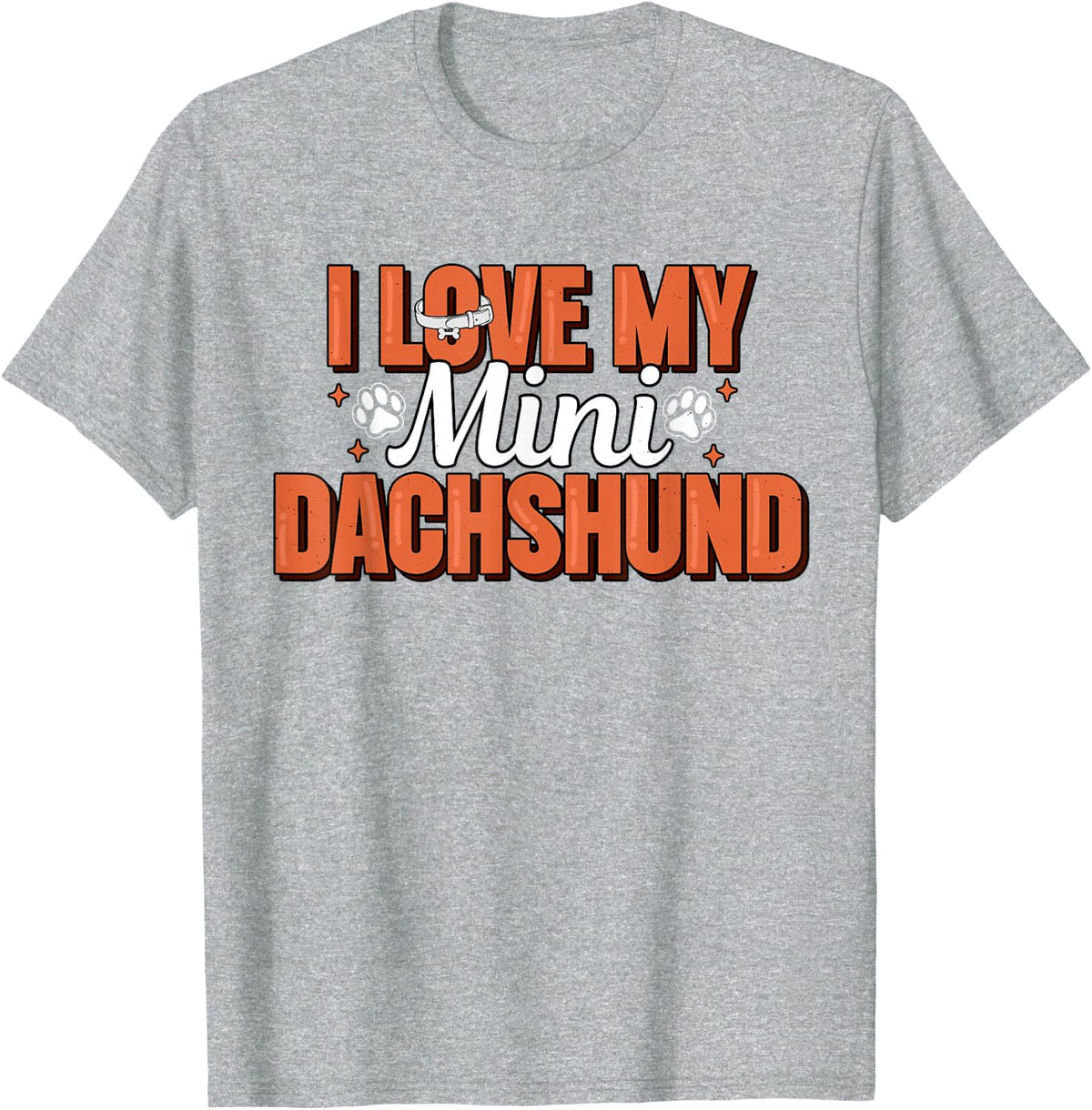 I Love My Mini Dachshund Miniature Wiener Dog Doxie Lover T-Shirt - Heather Grey