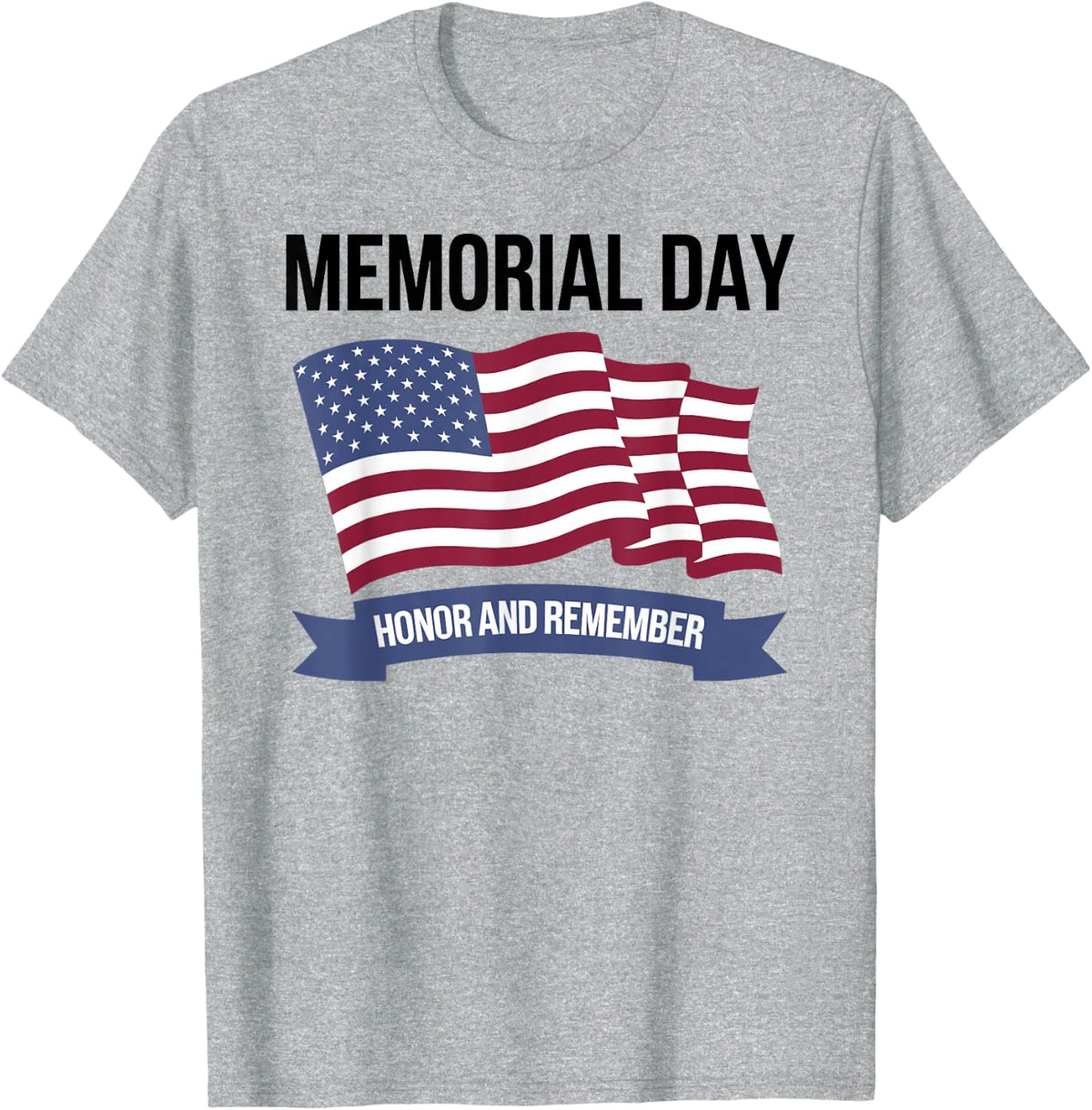 Memorial Day Honor and Remember USA Flag 2026 Military Honor T-Shirt - Heather Grey