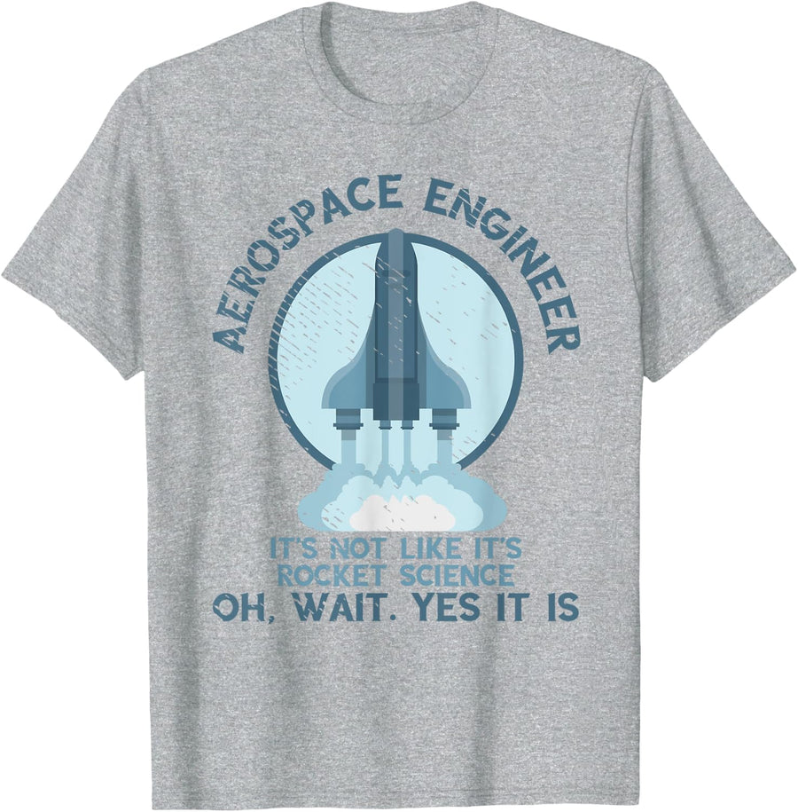 Aerospace Engineer Rocket Science Scientist Engineering T-Shirt - Heather Grey