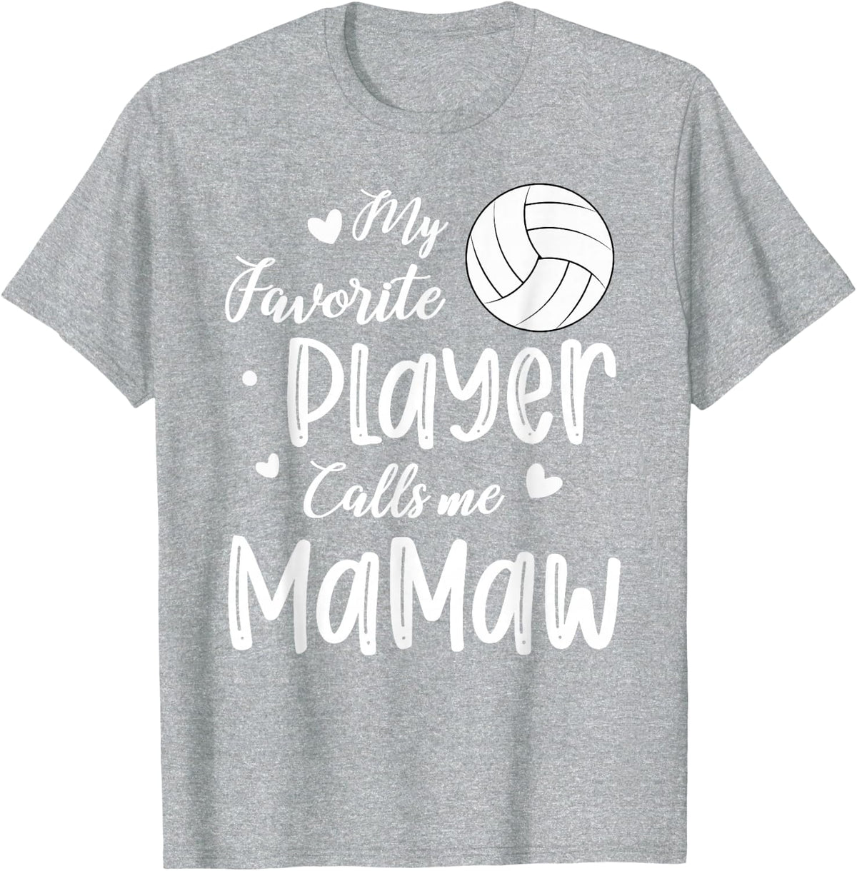 My Favorite Player Calls Me Mamaw Volleyball Player T-Shirt - Heather Grey