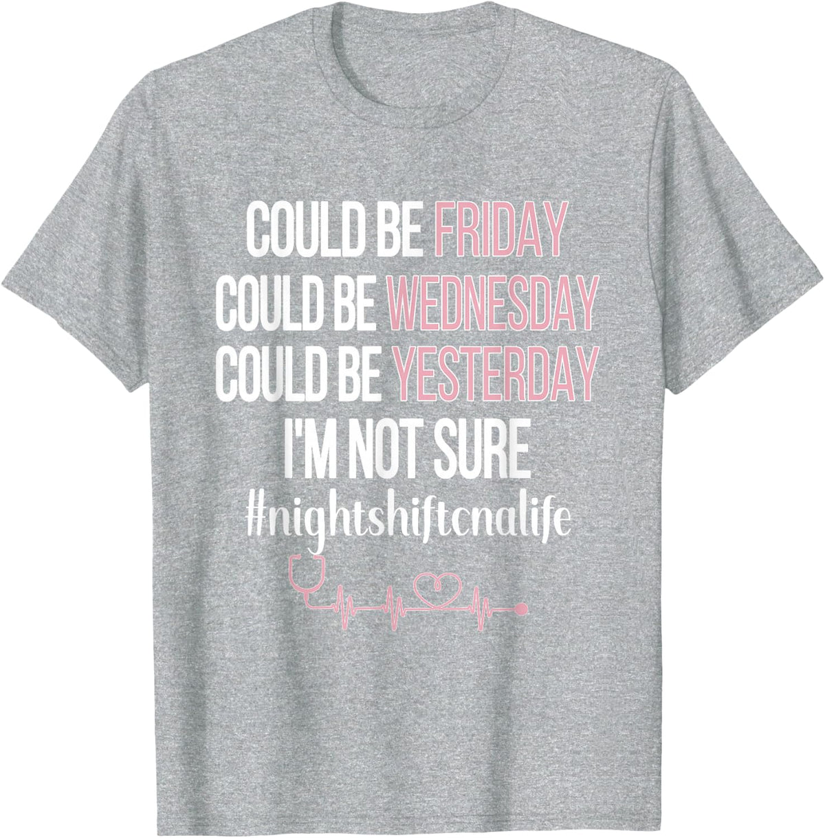 Night Shift CNA Life | Certified Nursing Assistant CNA Nurse T-Shirt - Heather Grey