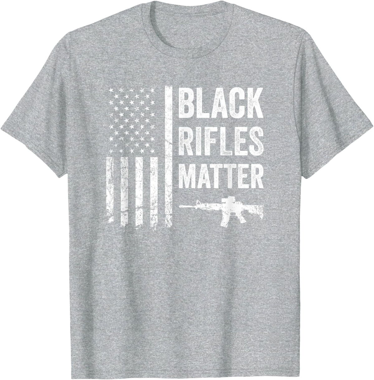 Black Rifles Matter - Funny Pro Gun Rights American Flag T-Shirt - Heather Grey