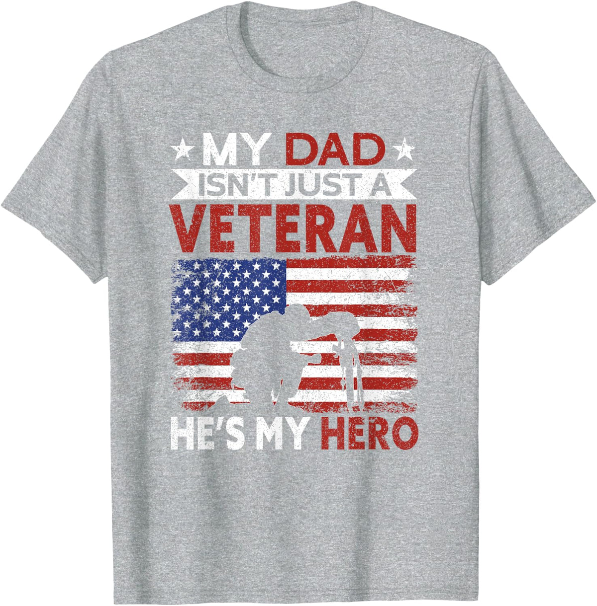 Veteran Dad He's My Hero | Proud American Veteran Dad T-Shirt - Heather Grey