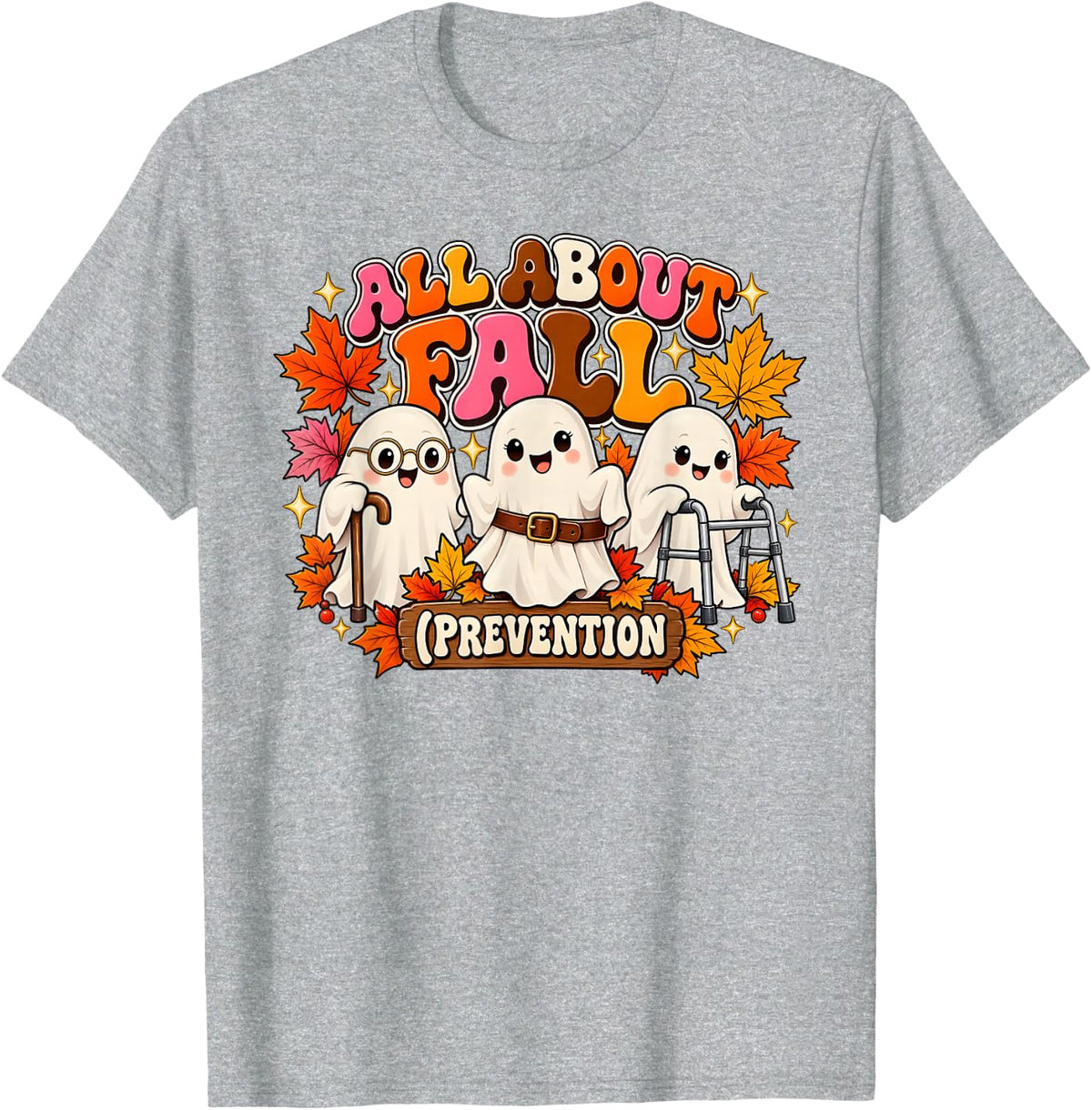 All About Fall Prevention Ghost Fall Thanksgiving Nursing T-Shirt - Heather Grey