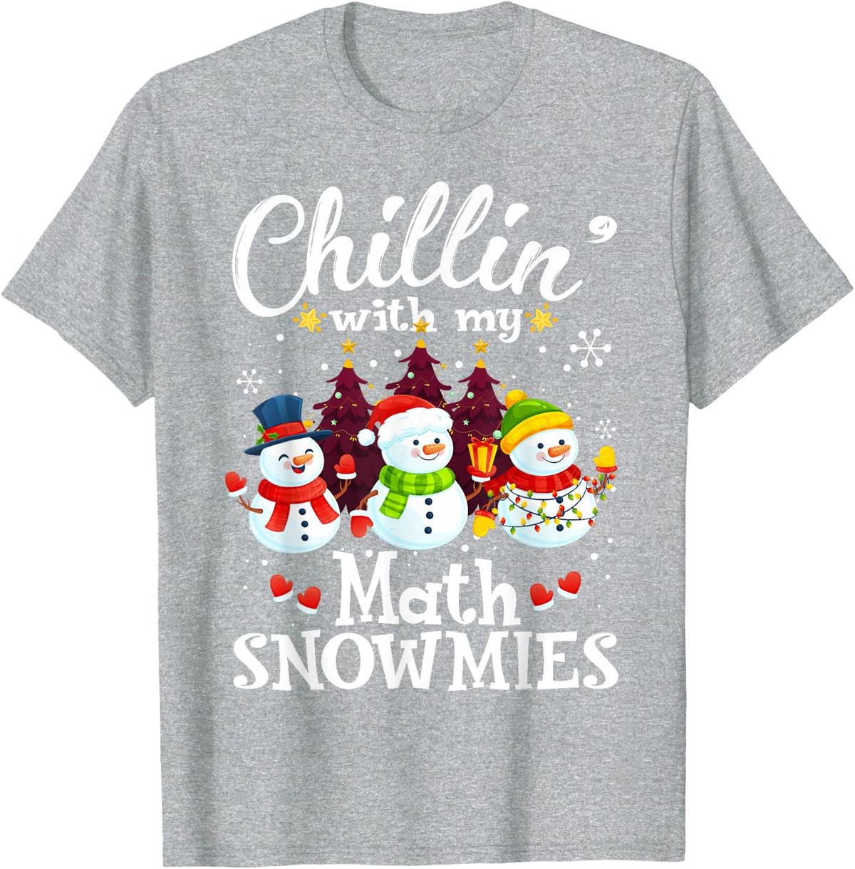 Chillin' With My Math Snowmies Teacher Christmas Snowman T-Shirt - Heather Grey