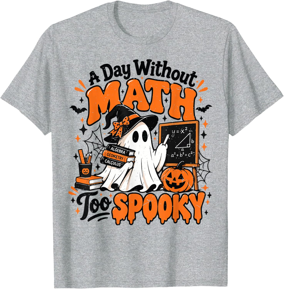 Women Math Teacher Halloween Costume Day Without Math Ghost T-Shirt - Heather Grey