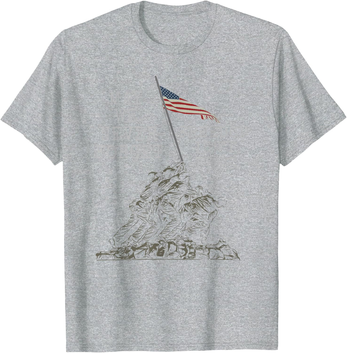 May We Never Forget Freedom Isnt Free USA Flag Veteran T-Shirt - Heather Grey