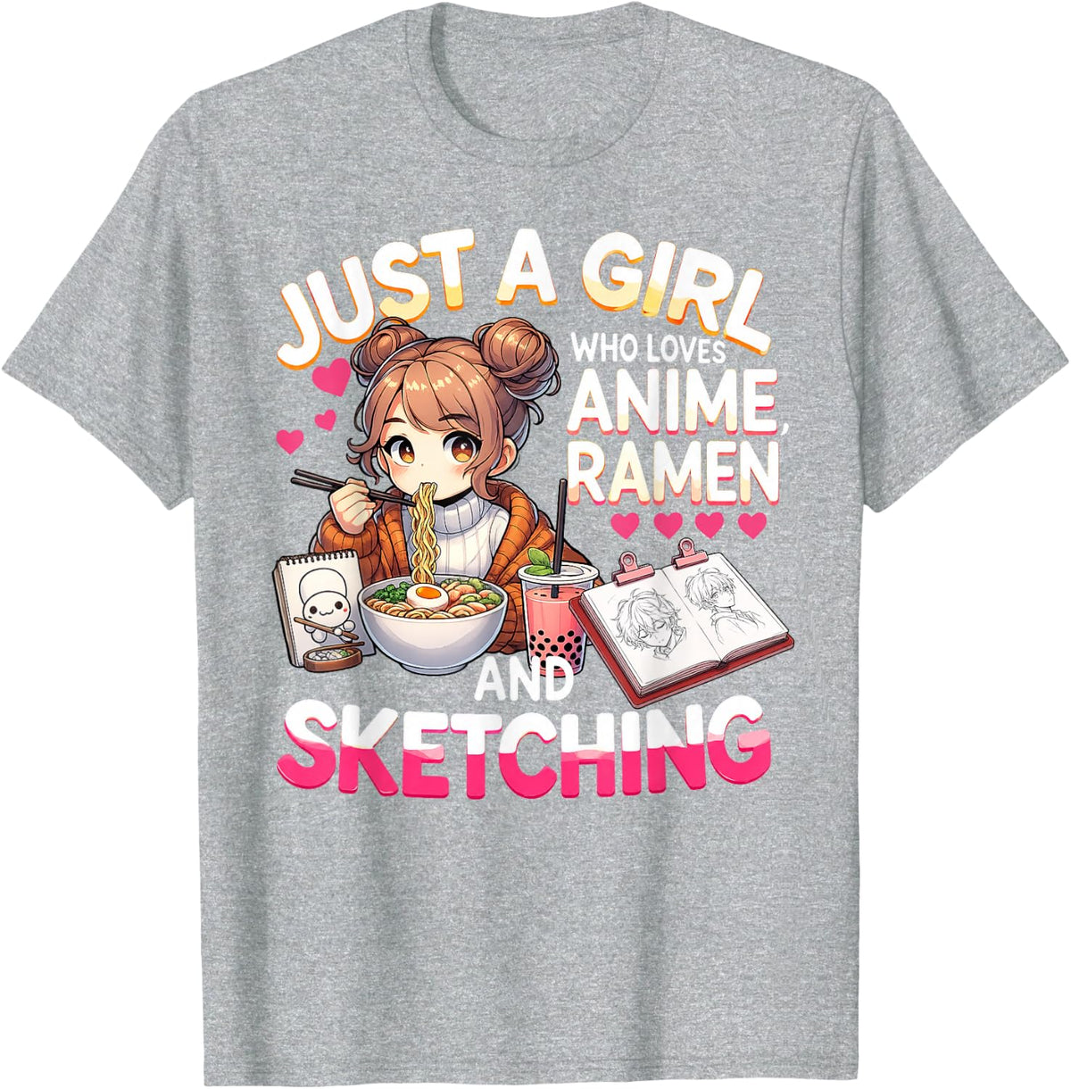 Just A Girl Who Loves Anime Ramen and Sketching Teen Girls T-Shirt - Heather Grey