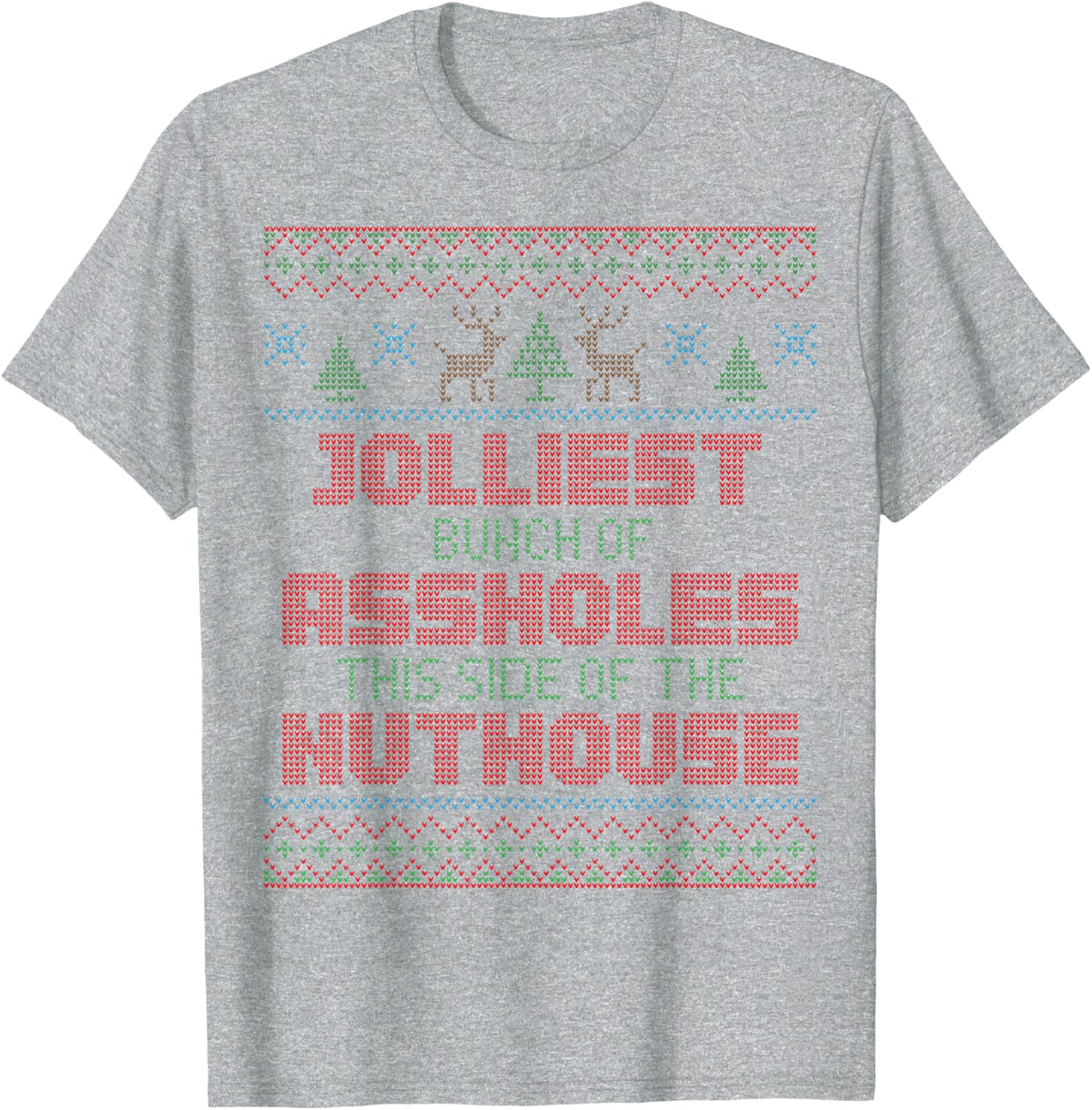 Ugly Christmas Jolliest Bunch of A-holes Movie Fun Gift Tee T-Shirt - Heather Grey