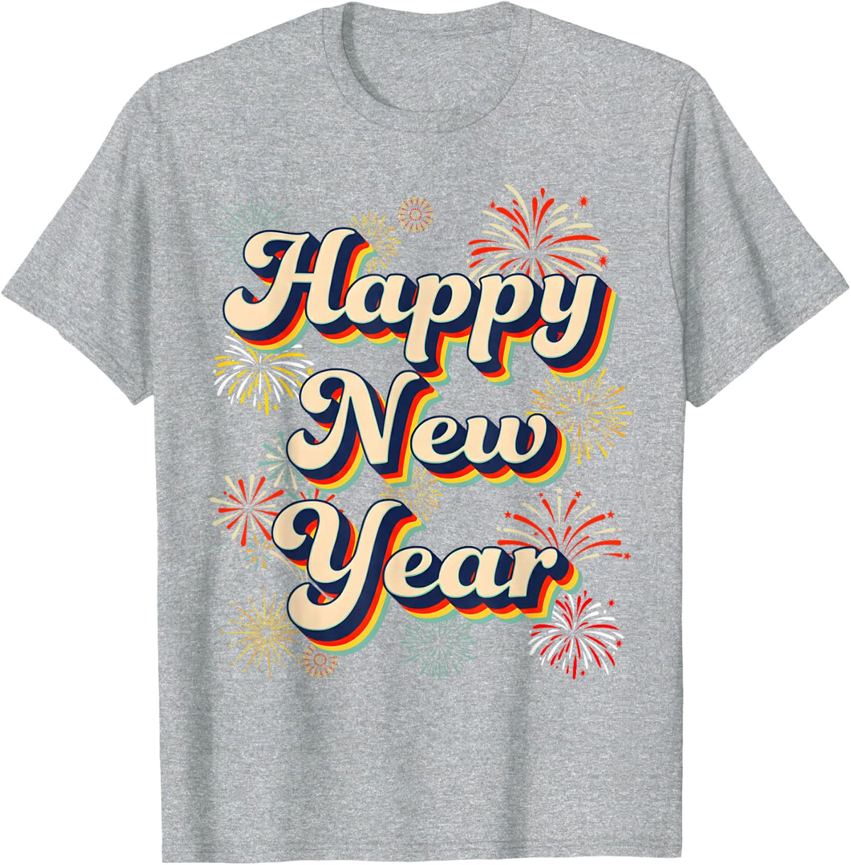 Happy New Year Eve Firework 2026 Party Men Women Kid T-Shirt - Heather Grey