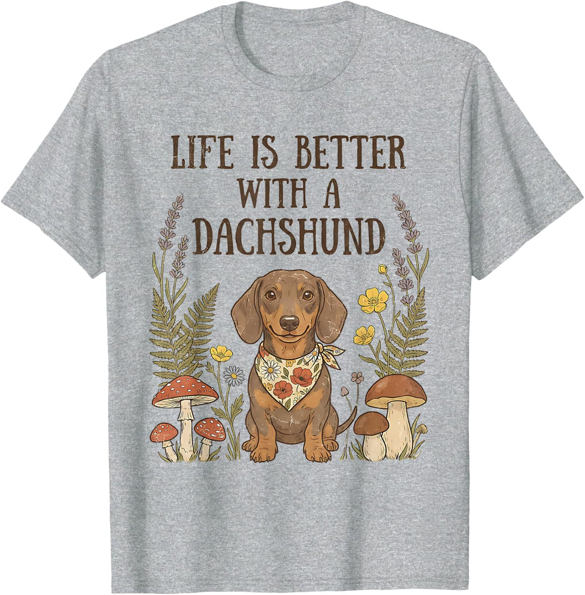 Life is Better with A Dachshund Wiener Dog Lover Weenie T-Shirt - Heather Grey